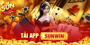 Tải App Sunwin - Kết Nối Giải Trí Trong Tầm Tay trong 1 Phút