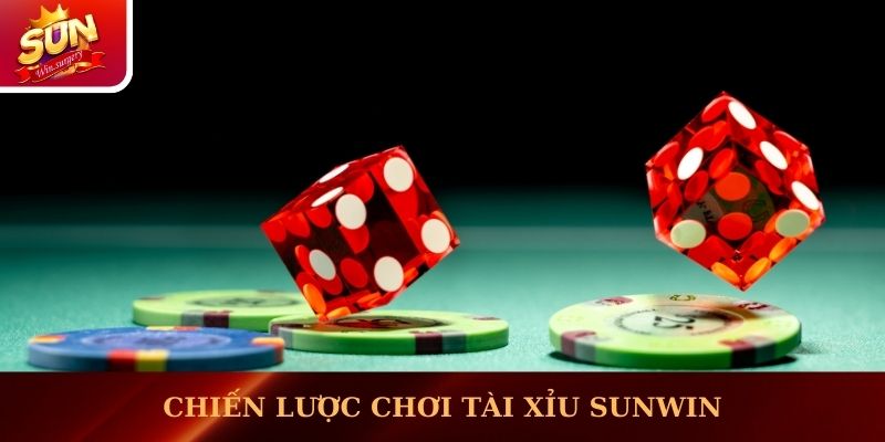 Chiến lược chơi Tài Xỉu Sunwin