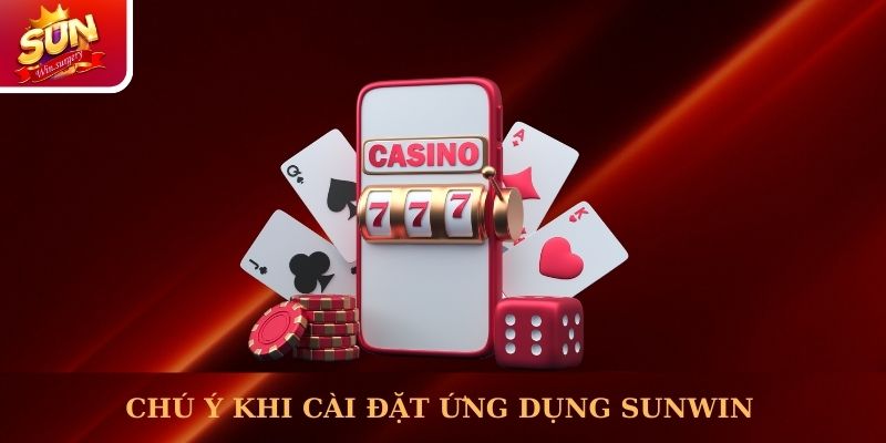 Những điều nên chú trọng khi cài đặt ứng dụng